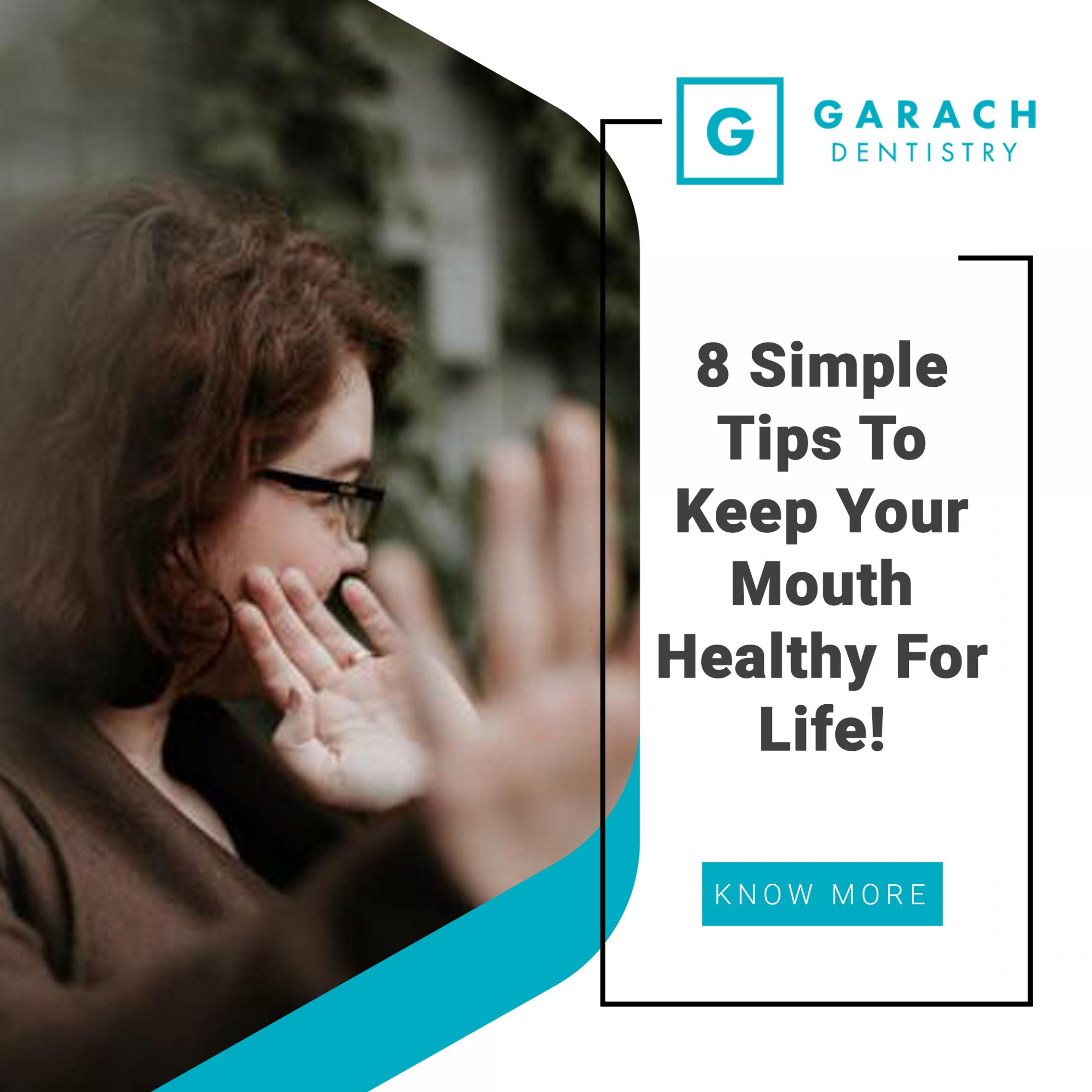 8 Tips to Keep Your Mouth Healthy Blog Garach Dentistry In Hamilton